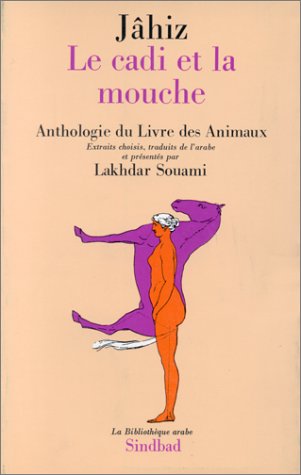 Le Cadi et la Mouche : Anthologie du livre des animaux book