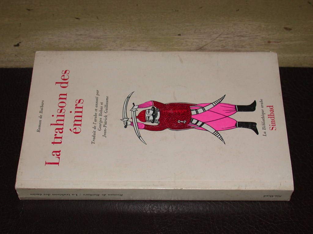 Roman de Baïbars. Vol. 5. La Trahison des émirs Contemporary literature