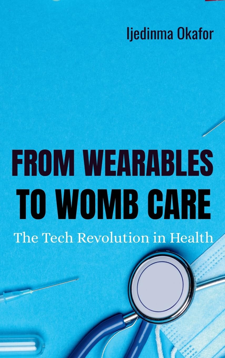 From Wearables to Womb Care Health, Nutrition & Fitness