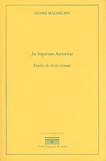 Jus imperium auctoritas : études de droit romain book