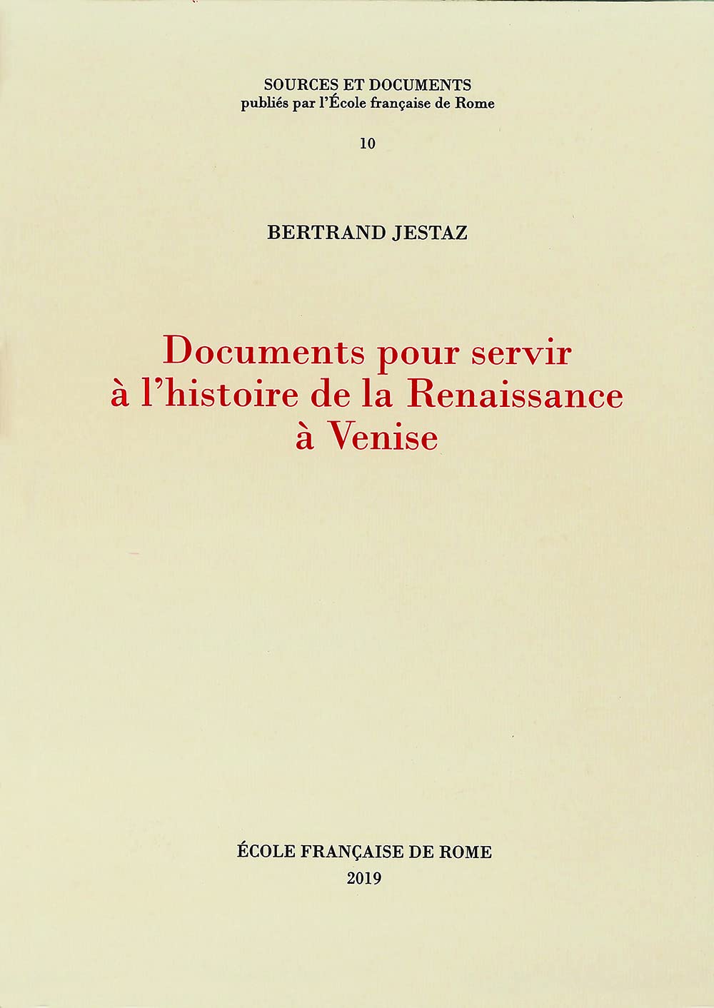 Documents pour servir à l'histoire de la renaissance à venise: DOCUMENTS POUR SERVIR A L HISTOIRE DE LA RENAISSANCE A VENISE book