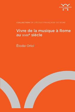 Vivre de la musique à Rome au XVIIIe siècle book