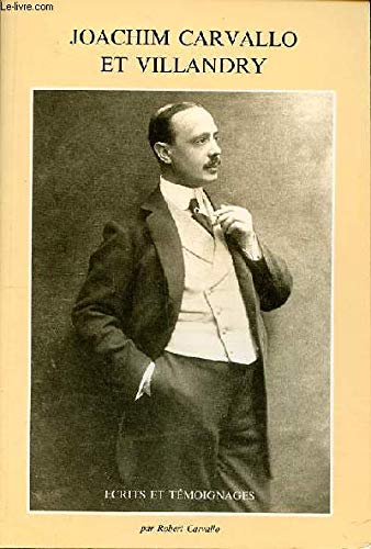 JOACHIM CARVALLO ET VILLANDRY ECRITS ET TEMOIGNAGES Books