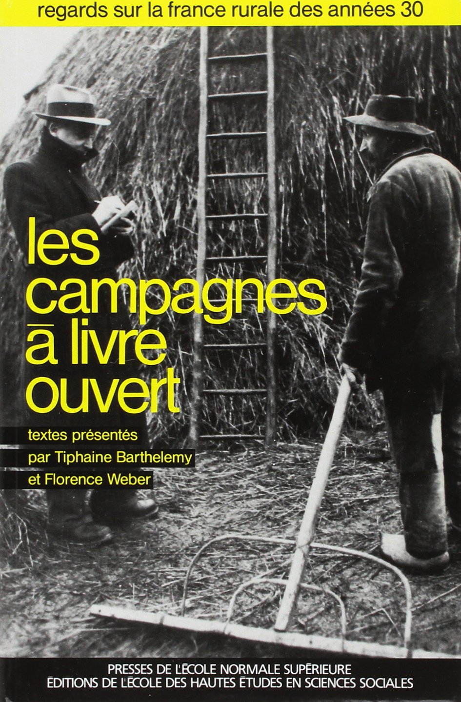 Campagnes a Livre Ouvert: La France Rurale des Années 30 Politics & History