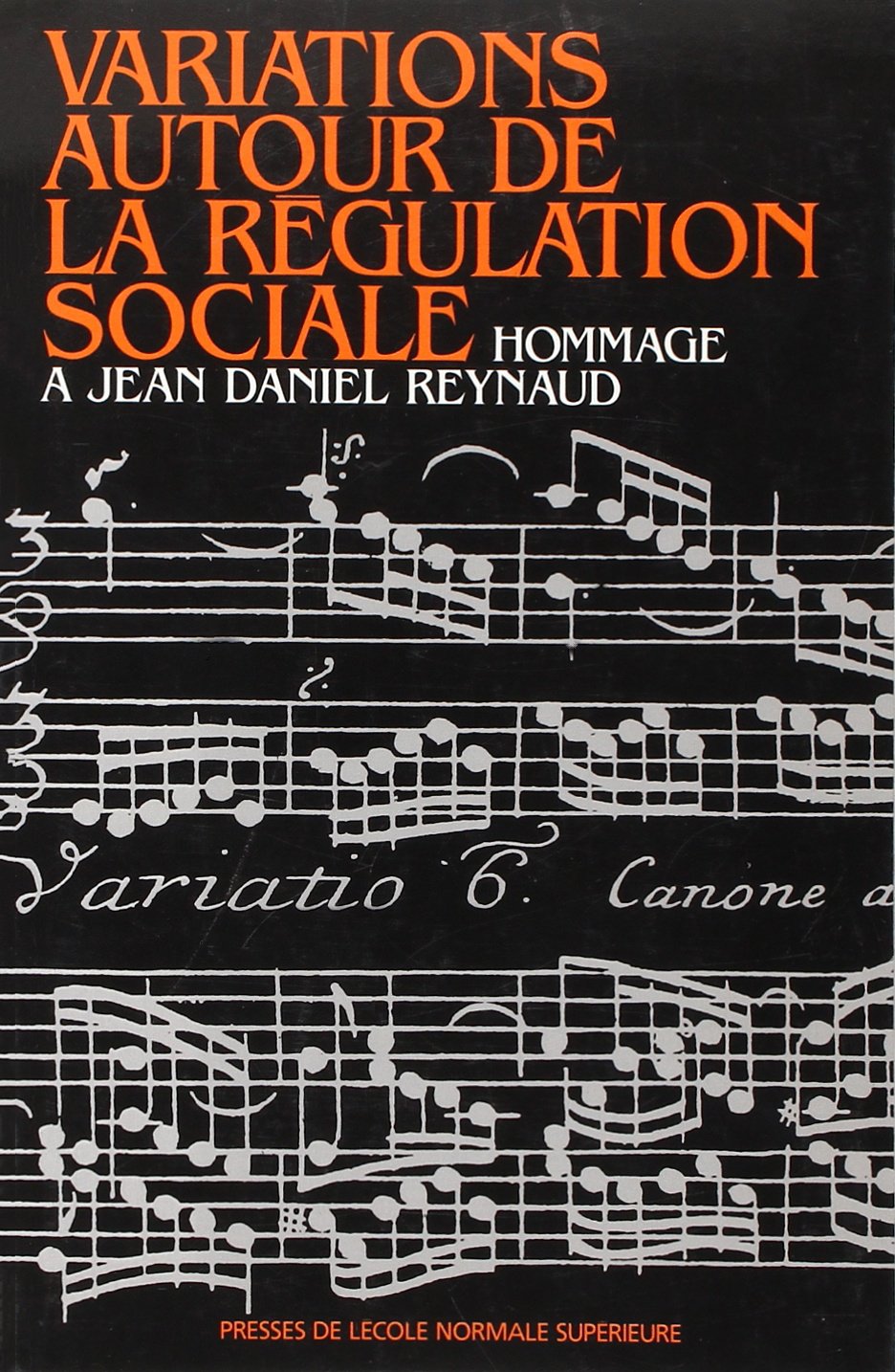 Variations Autour de la Regulation Sociale: Hommage a J-D Reynaud Books