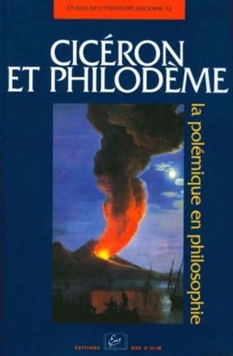 Ciceron et Philodeme: La Polemique en Philosophie Books