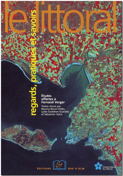 Le littoral : regards, pratiques et savoirs : études offertes à Fernand Verger book