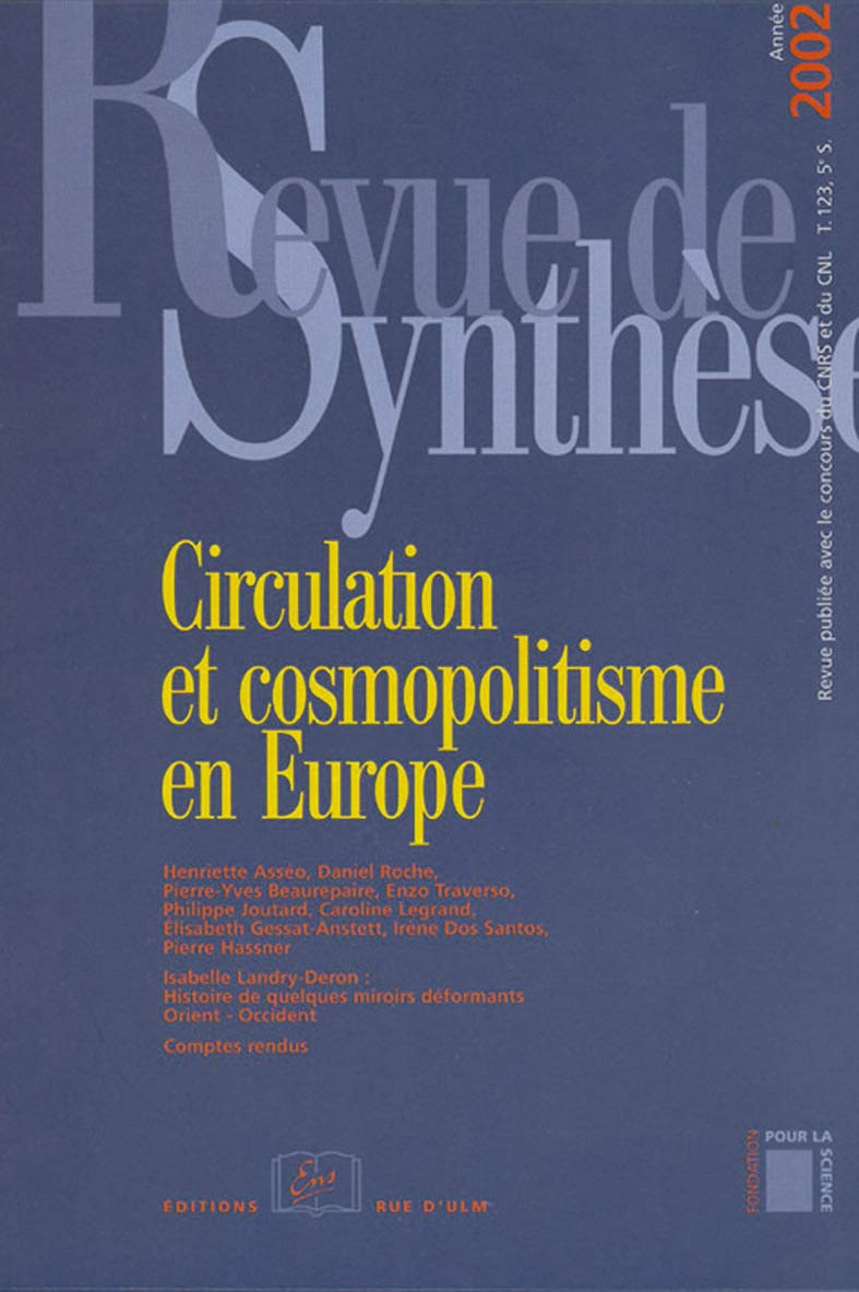 Revue de Synthese / 2002-N°123: Circulation et Cosmopolitisme en Europe book