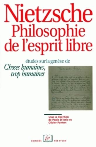 Nietzsche.La Philo.De l'Esprit Libre: Etudes sur la Genese de Choses Humaines Books