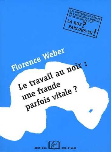 Travail au Noir:Une Fraude Parfois Vitale ? Books