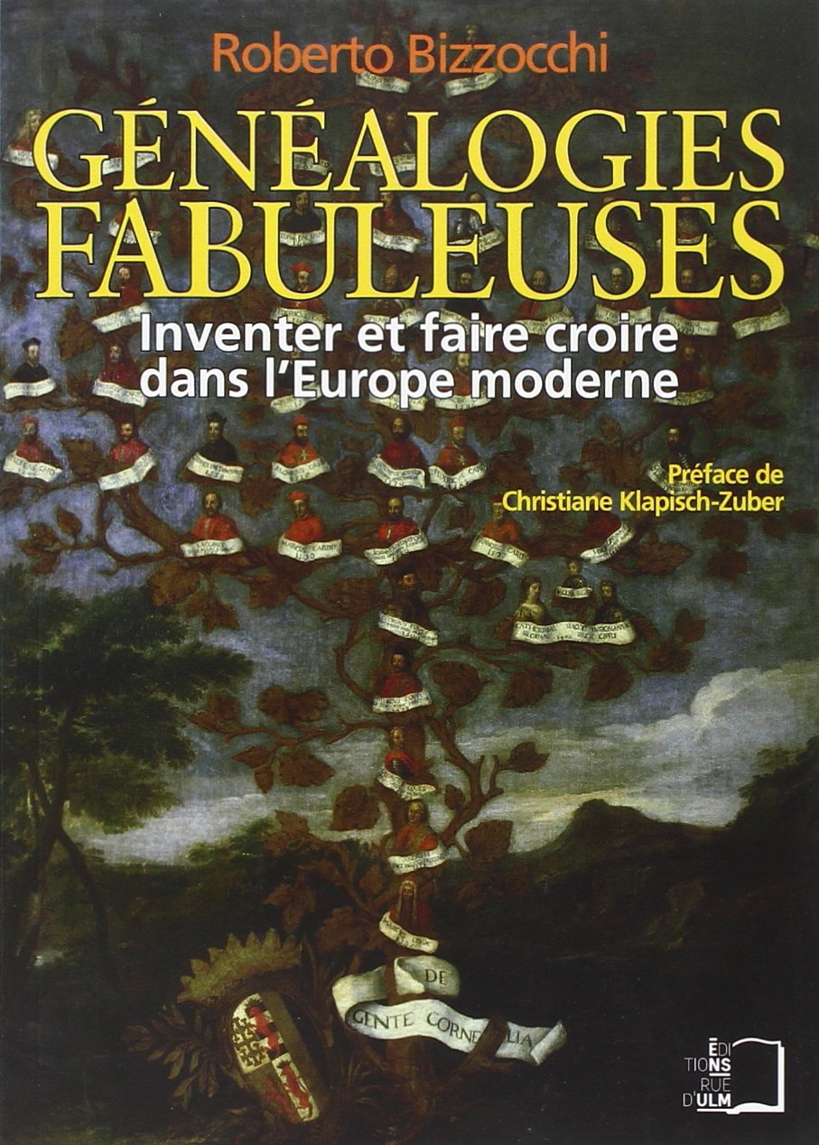 Généalogies fabuleuses: Inventer et faire croire dans l'Europe moderne book