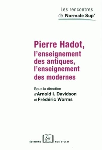 Pierre Hadot.L'Enseignement des Antiques / des Modernes Books