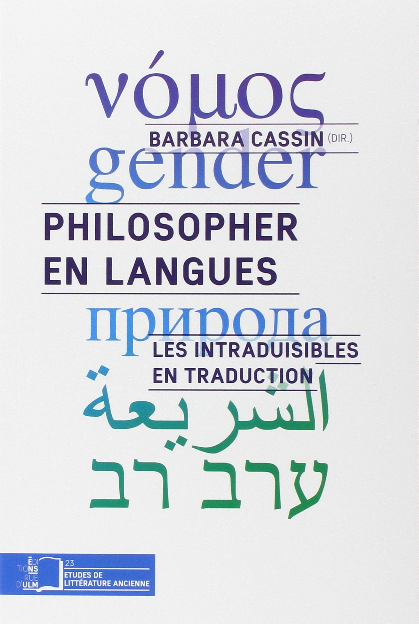Philosopher en Langues: Les Intraduisibles en Traduction Philosophy