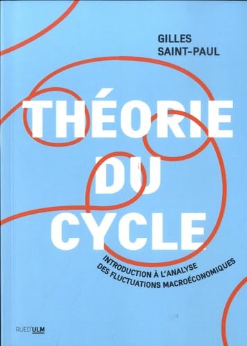 Théorie du cycle: Introduction à l'analyse des fluctuations macroéconomiques book
