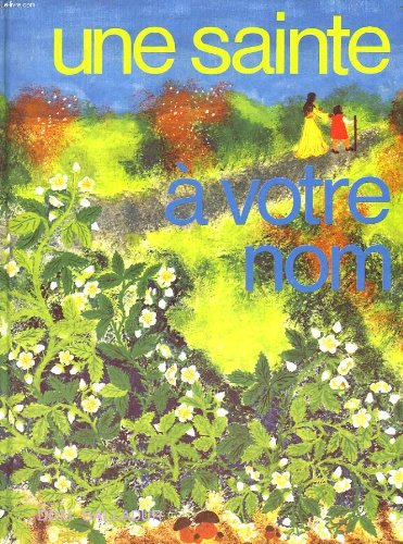 Une Sainte à votre nom book