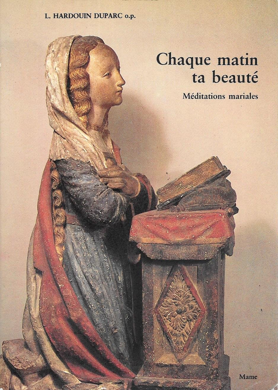 Chaque matin ta beaute / méditations mariales book