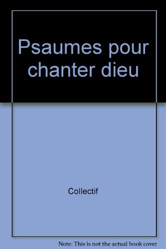 Psaumes pour chanter Dieu (7 à 12 ans) book