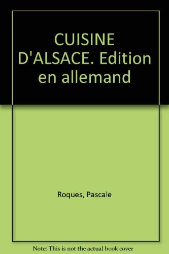 Cuisine D'Alsace. Edition En Allemand Books