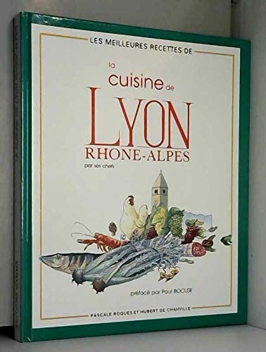 La Cuisine de Lyon Rhône-Alpes par ses chefs book