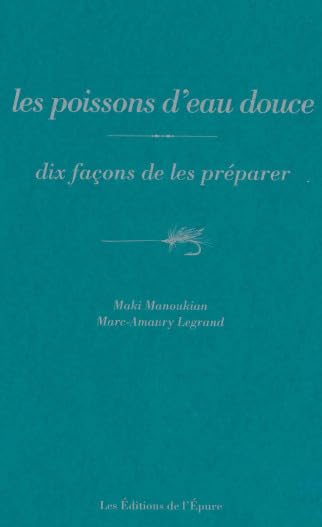 Les poissons d'eau douce, dix façons de les préparer book