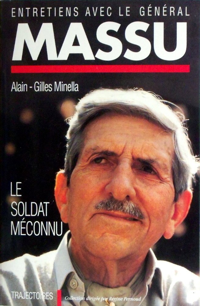Entretien avec le général Massu : le soldat méconnu book