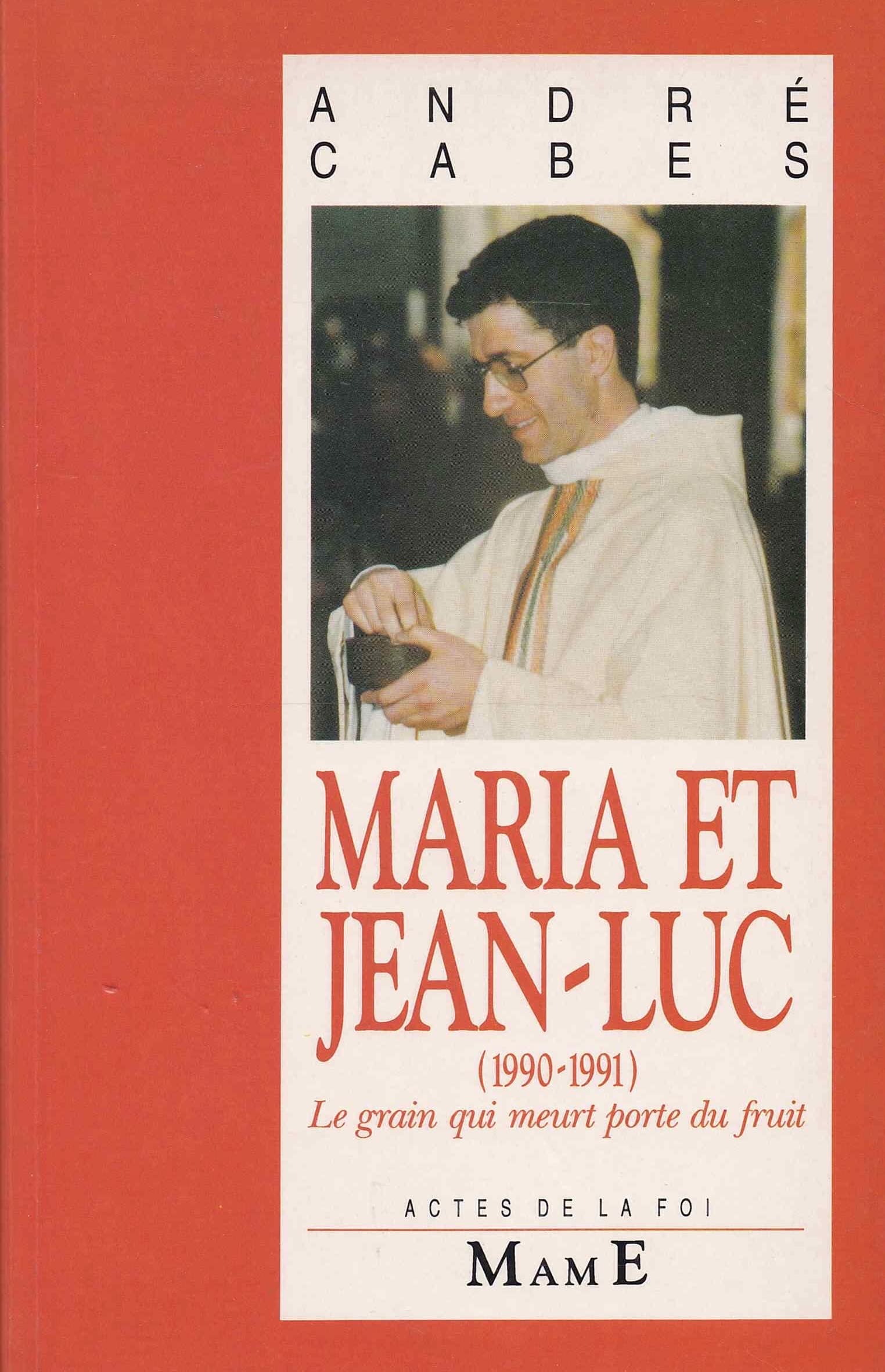 Maria et Jean-Luc: Le grain qui meurt porte du fruit book