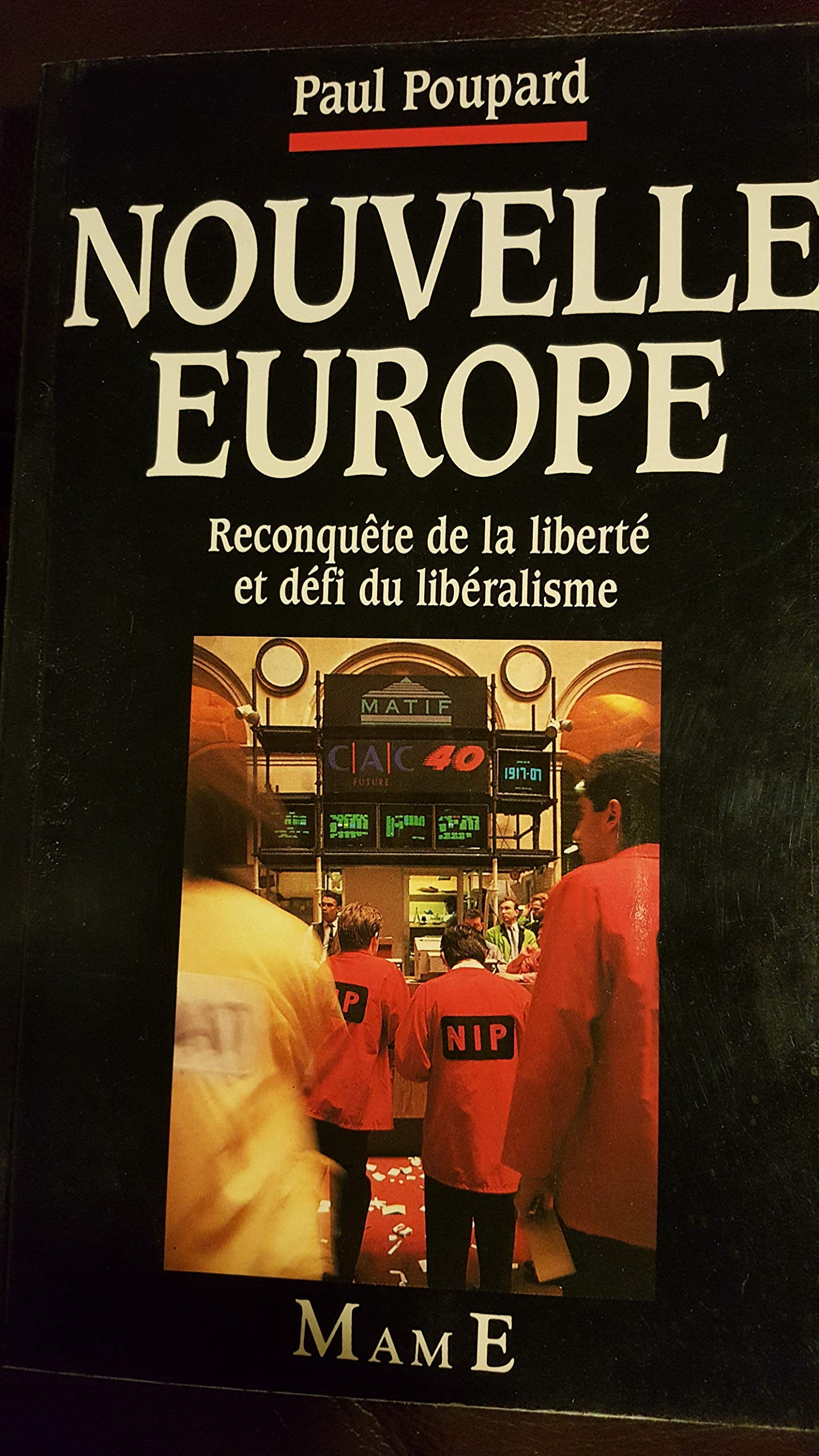 Nouvelle Europe : reconquête de la liberté et défi du libéralisme : actes Books
