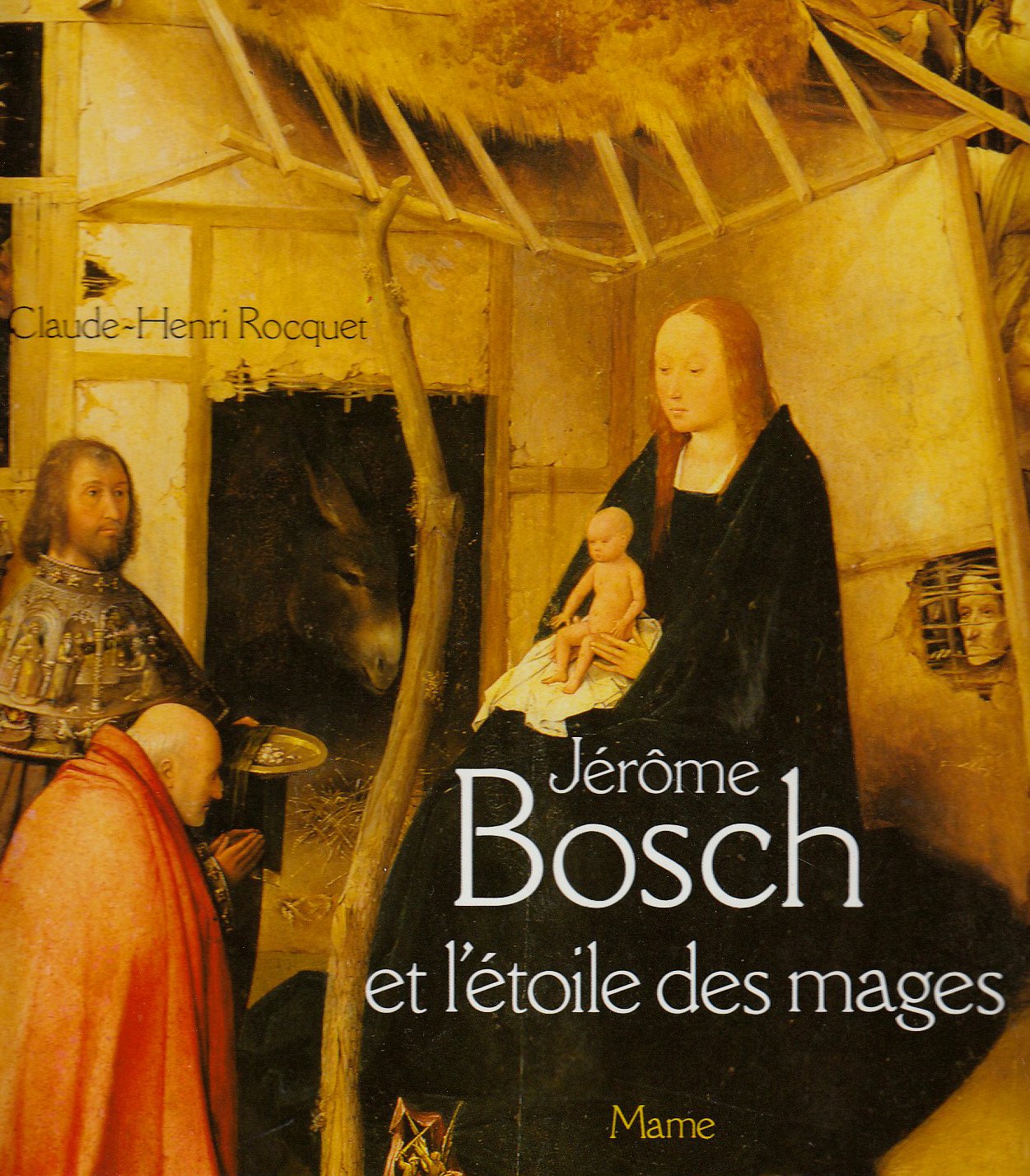 Jérome Bosch et l'étoile des mages Religion & Esotericism