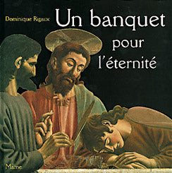Un banquet pour l'éternité : la Cène d'Andrea del Castagno Religion & Esotericism