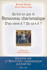 Qu'est-ce que le renouveau charismatique ? : d'où vient-il ? où va-t-il ? Religion & Esotericism