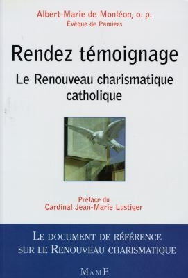 Rendez témoignage : le Renouveau charismatique catholique Religion & Esotericism