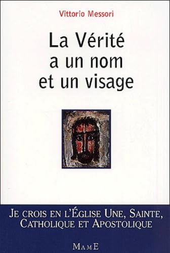LA VERITE A UN NOM ET UN VISAGE Religion & Esotericism