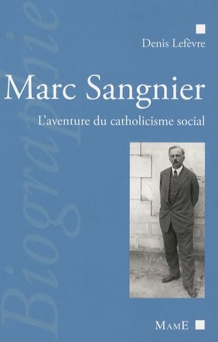 Marc Sangnier, l'aventure du catholicisme social book