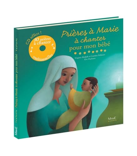 PRIERES A MARIE A CHANTER POUR MON BEBE (+CD) book