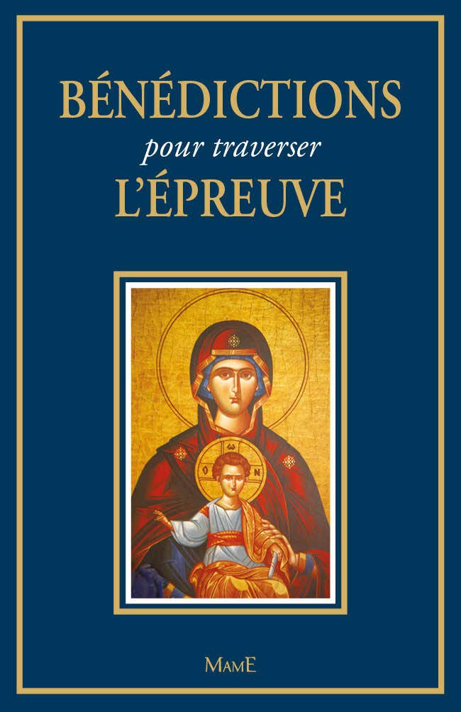 Bénédictions pour traverser l'épreuve Religion & Esotericism