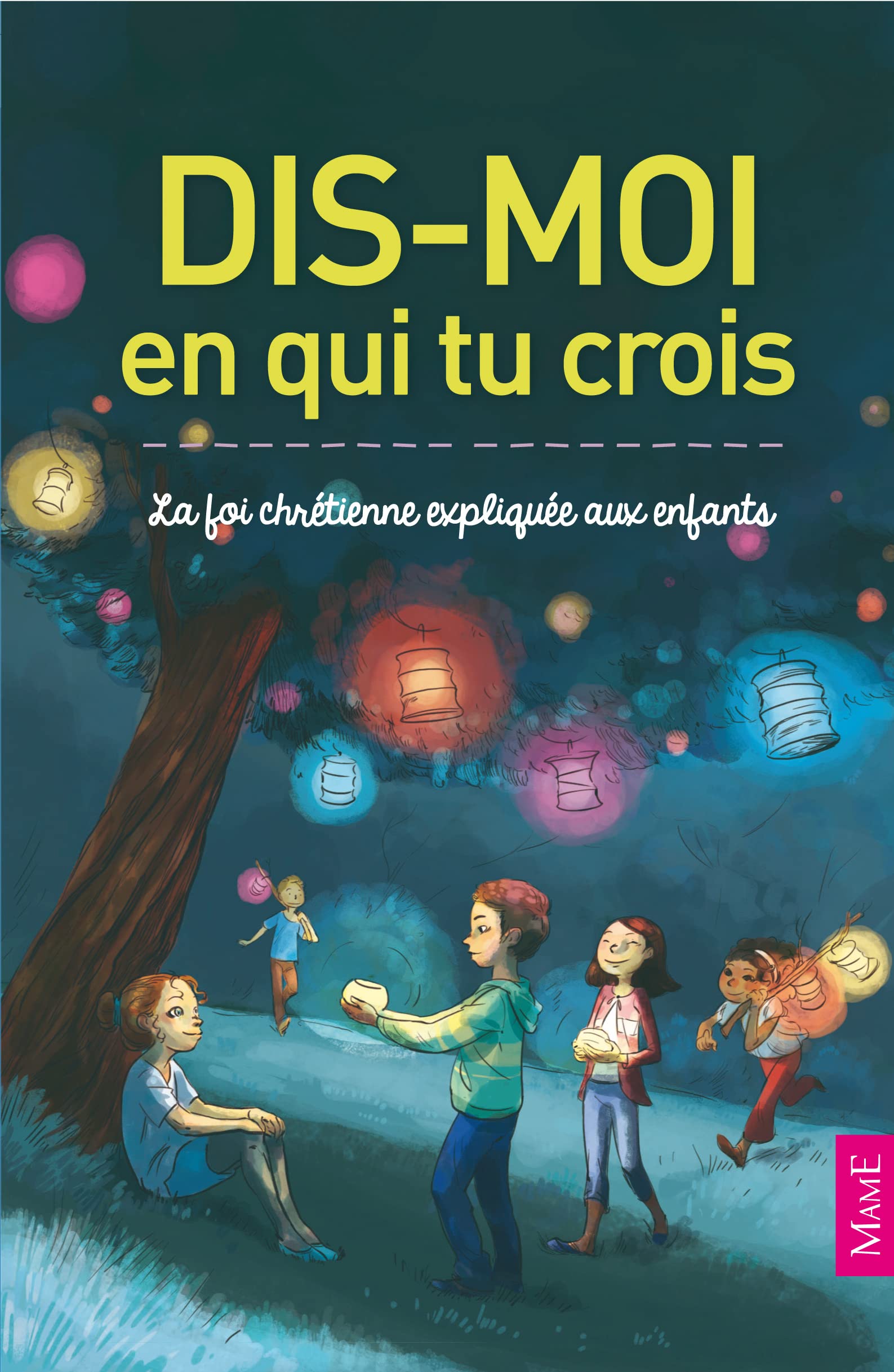 Dis-moi en qui tu crois: La foi chrétienne expliquée aux enfants Non-fiction