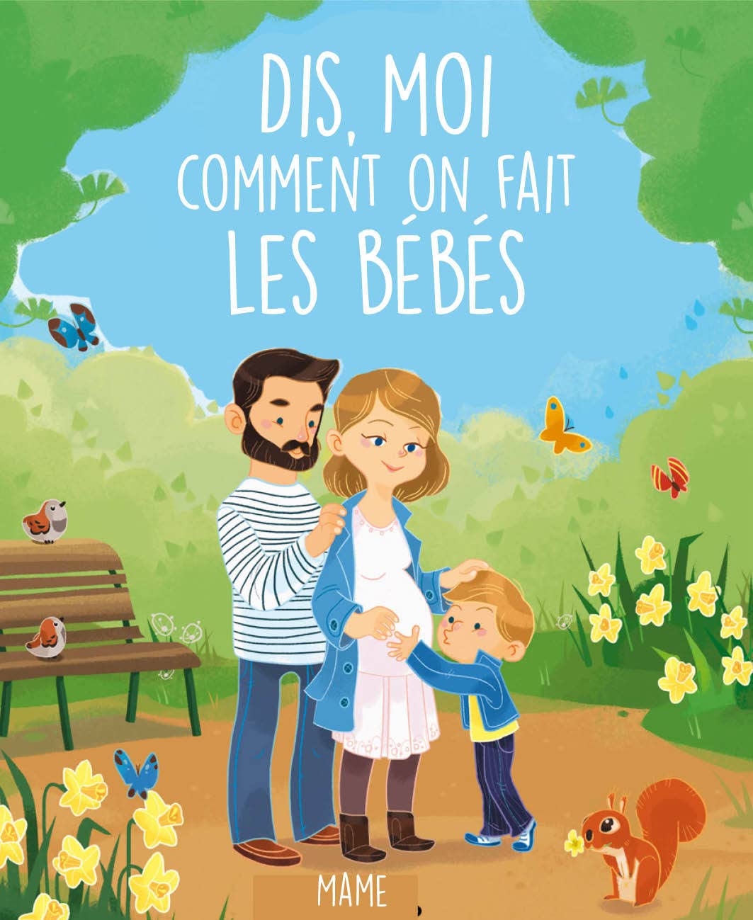 Dis-moi comment on fait les bébés ? book