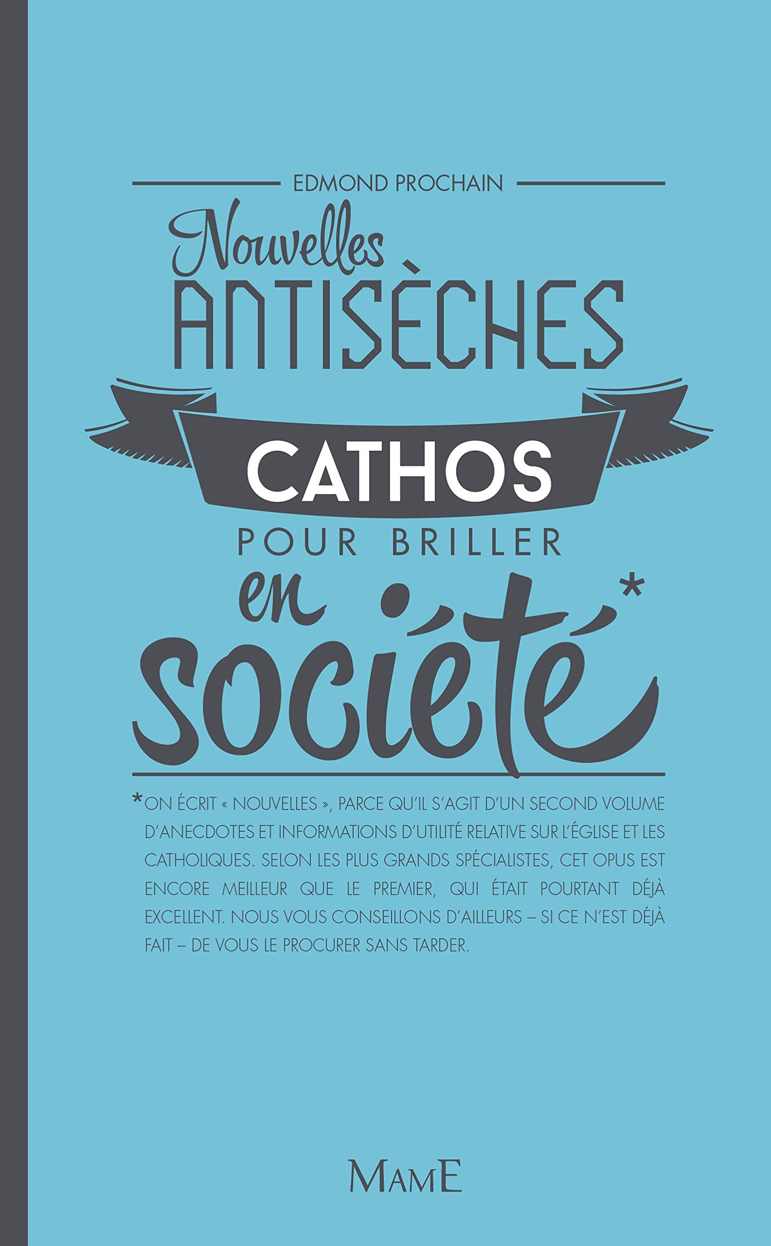 Nouvelles antisèches cathos pour briller en société book