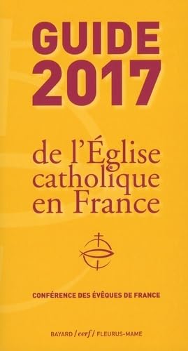 Guide 2017 de l'Eglise catholique en France book