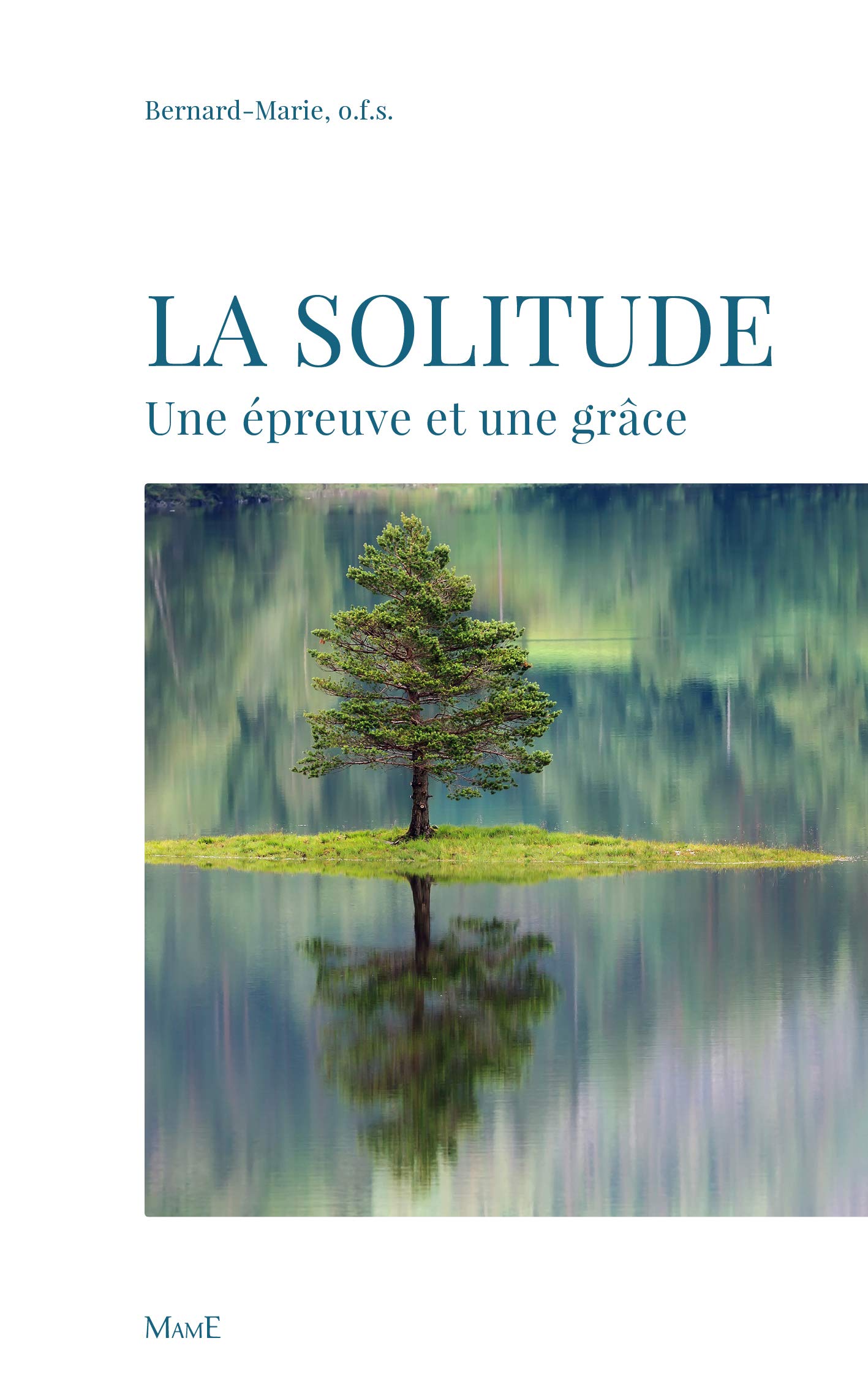 La solitude, une épreuve et une grâce book