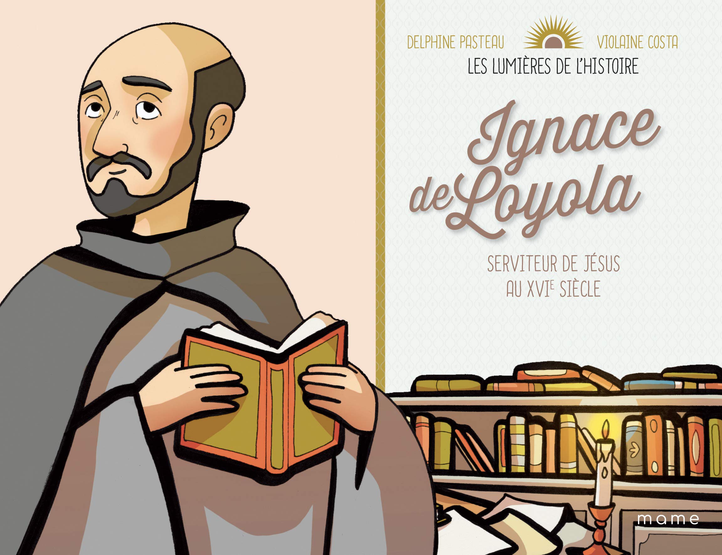 Ignace de Loyola: Serviteur de Jésus au XVIe siècle Non-fiction