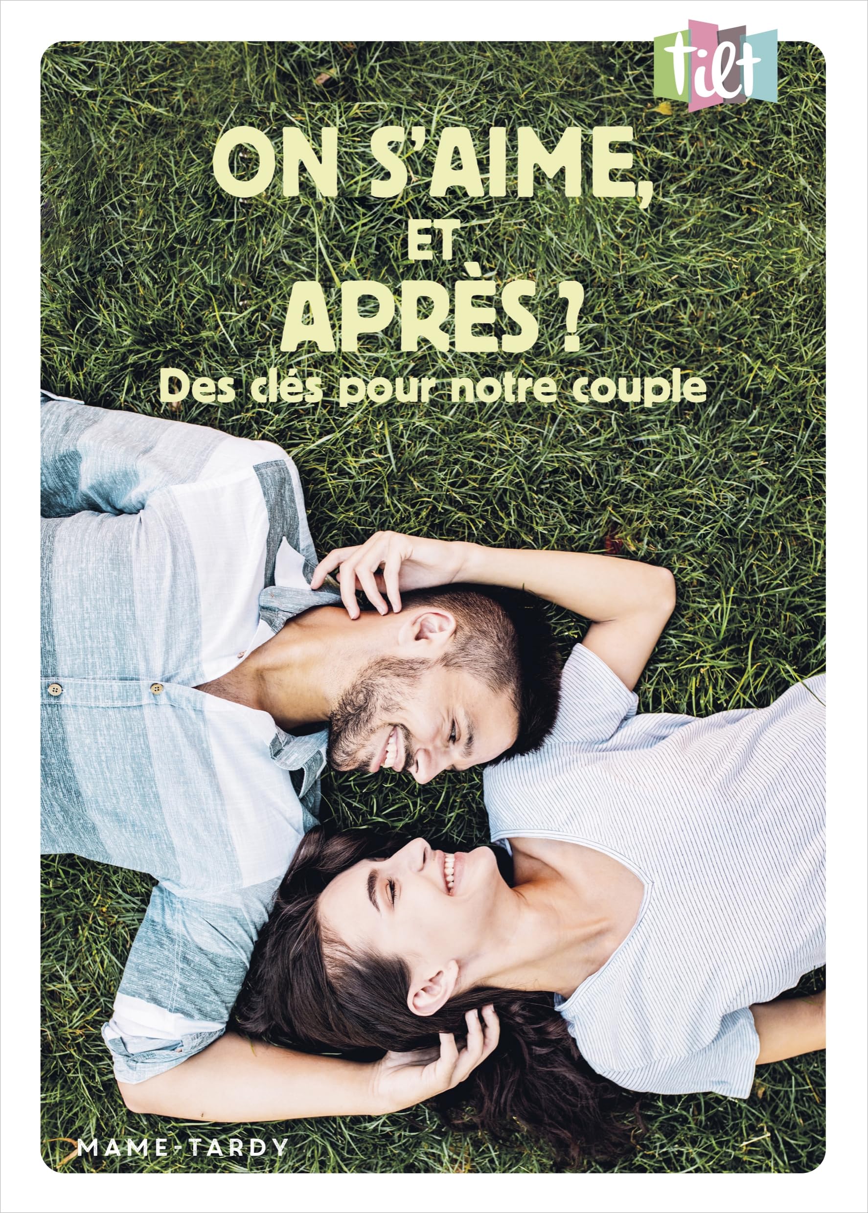 On s'aime, et après ? Des clés pour notre couple book