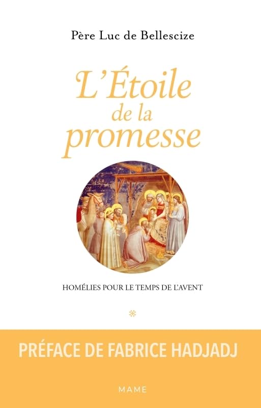 L'Étoile de la promesse. Homélies pour le temps de l avent book