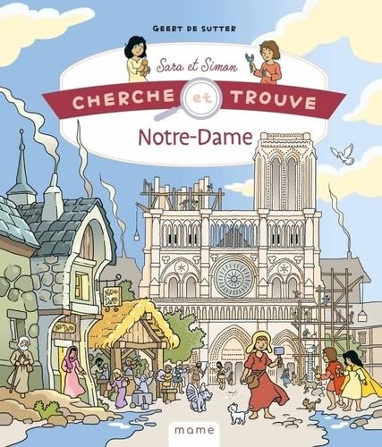 Cherche et trouve Sara et Simon Notre-Dame de Paris au fil de l histoire Children's books