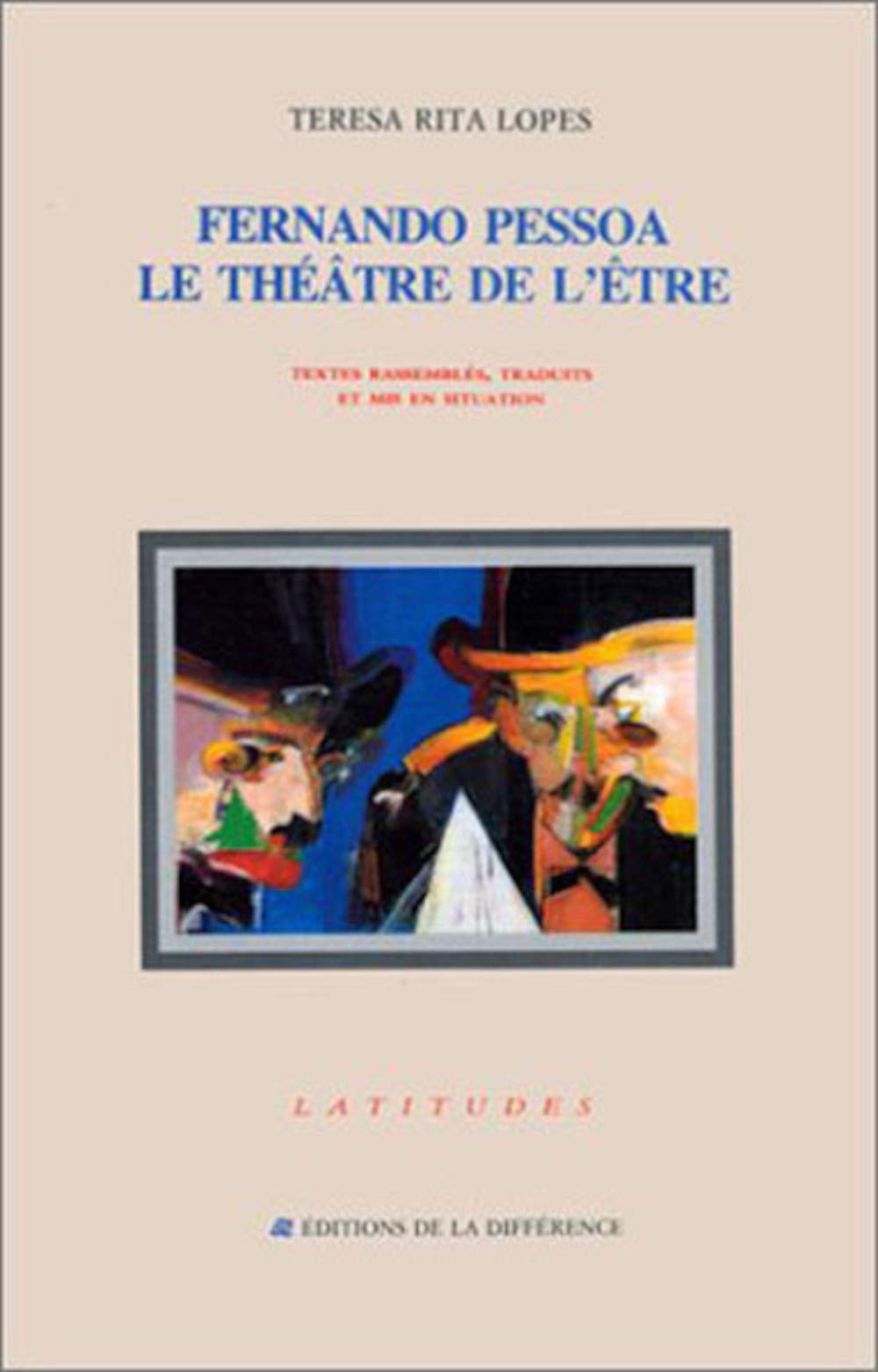 Fernando Pessoa, le théatre de l'être book