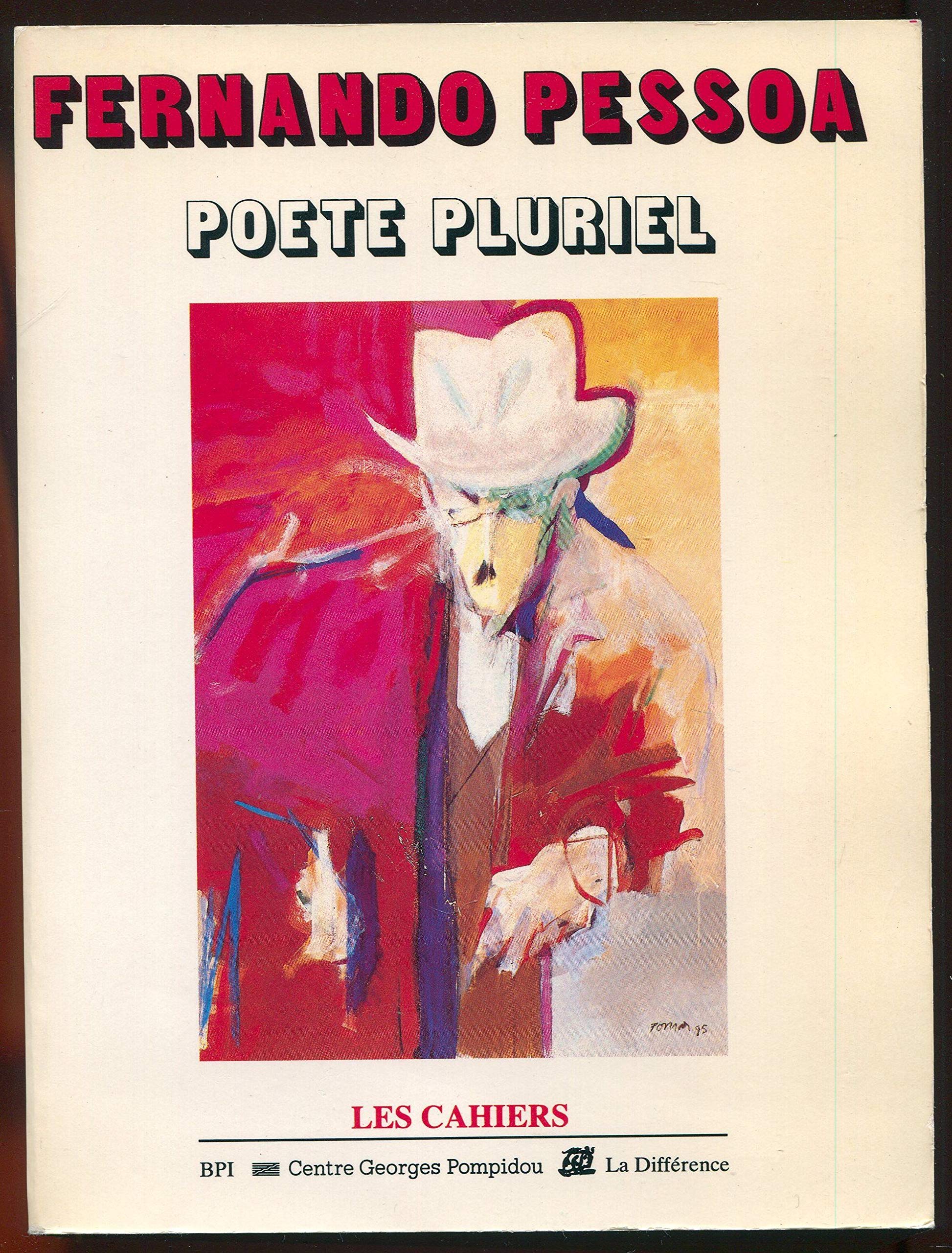 Fernando Pessoa : poète pluriel, 1888-1935 book