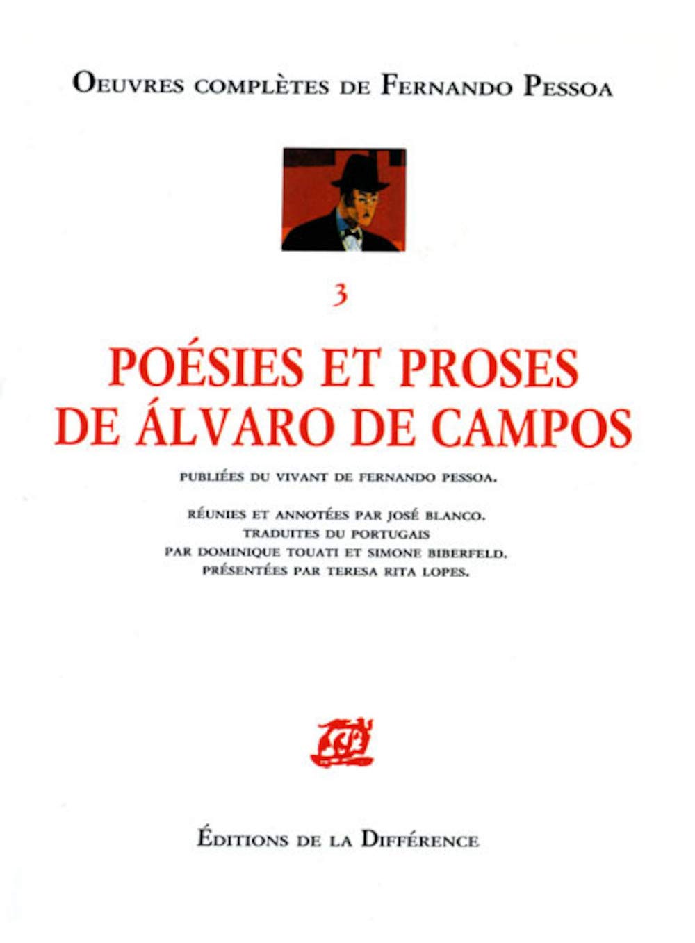 Oeuvres complètes de Fernando Pessoa : publiées du vivant de l'auteur. Vol. 3. Poésies et proses de Alvaro de Campos Essays & Short Stories