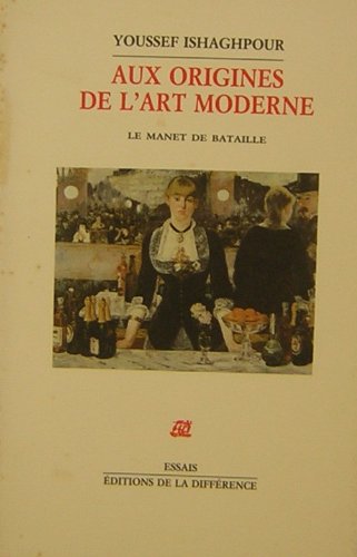 Aux origines de l'art moderne : le Manet de Bataille book