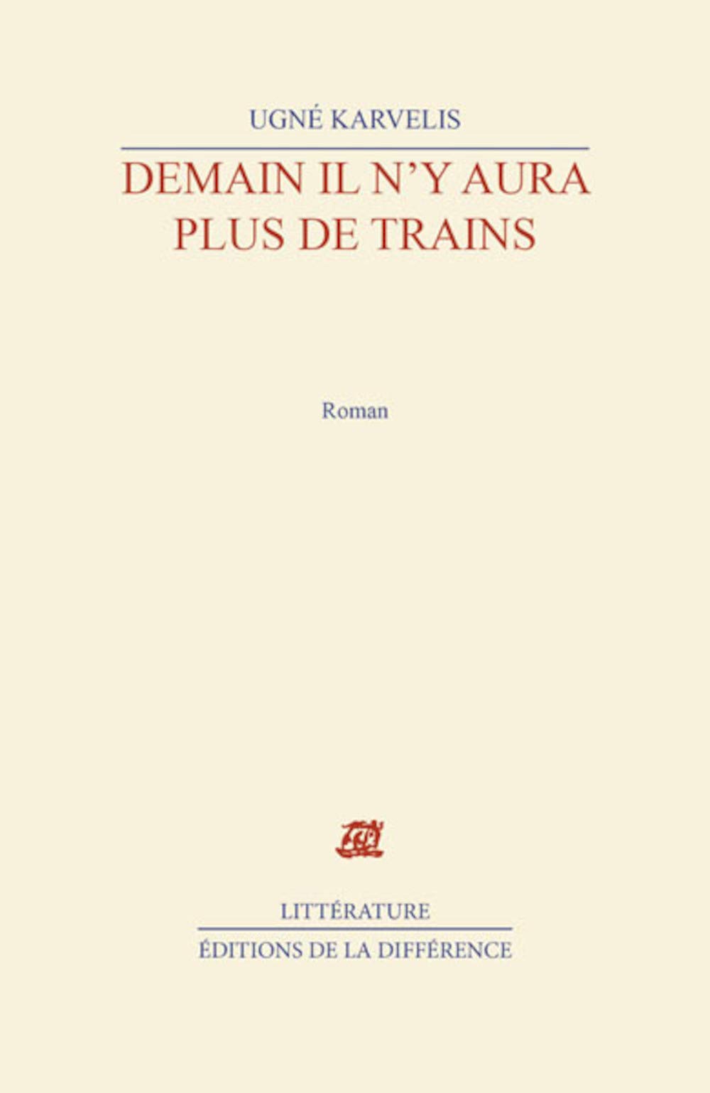 Demain il n'y aura plus de trains: Roman book
