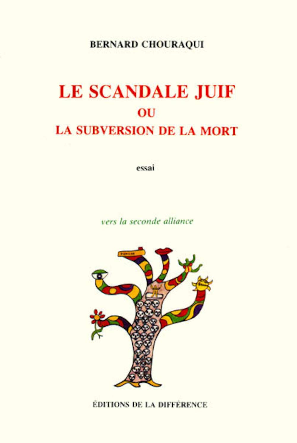 Le scandale juif, ou, La subversion de la mort Philosophy